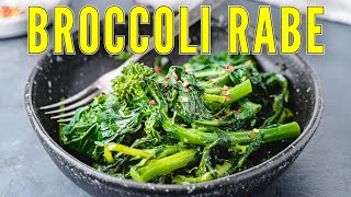 The BEST SAUTEED BROCCOLI RABE With Garlic And Oil [upl. by Leinto]