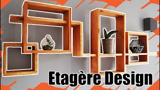 COMMENT FAIRE UNE ETAGERE DESIGN [upl. by Pearle]