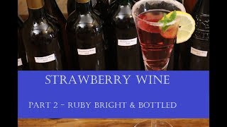 Strawberry Wine  Ruby Clear and Delicious [upl. by Alo]