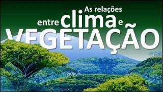 Climas e vegetações [upl. by Ordway780]