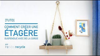 TUTO Comment créer une étagère suspendue avec de la corde [upl. by Retep]