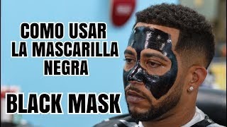 Como usar la mascarilla negra o black mask [upl. by Ainorev]