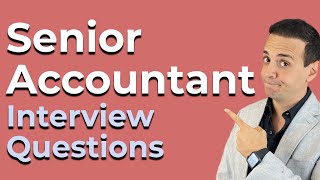 7 Senior Accountant Interview Frequently Asked Questions [upl. by Dallas]