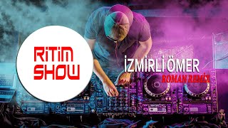 Patlamalık Çatlatan Roman Ritim show  İzmirli Ömer [upl. by Waneta83]