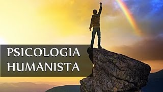 Psicologia Humanista A 3ª Força da Psicologia [upl. by Joo9]