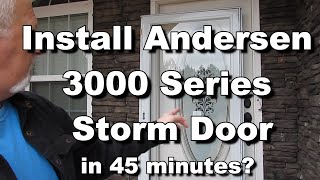 Install Andersen Storm Door [upl. by Calore620]