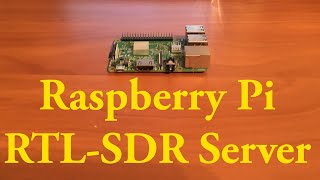 How To Setup A Raspberry Pi With RTLSDR TCP Server [upl. by Eisseb]