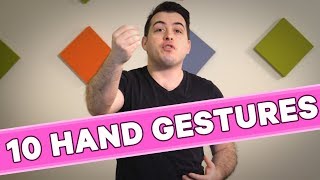 10 Hand Gestures You Should Be Using [upl. by Kinemod618]