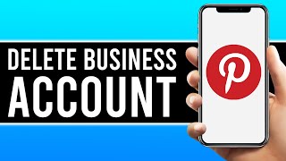 How to Delete Your Business Account on Pinterest Mobile App [upl. by Arymahs]