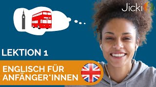 🇬🇧 Englisch lernen für Anfängerinnen Basis Lektion 1  Jicki Sprachduschen [upl. by Legim]