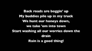 Luke Bryan  Rain Is a Good Thing lyrics [upl. by Akselav]