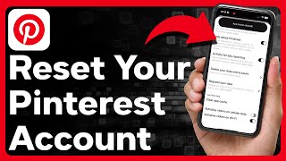 How To Reset Pinterest Account [upl. by Higbee944]