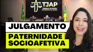 JULGAMENTO PATERNIDADE SOCIOAFETIVA [upl. by Atsirc]