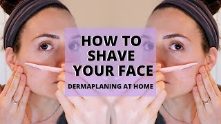 HOW TO SHAVE YOUR FACE  How to dermaplane at home with a Tinkle razor [upl. by Nagey]